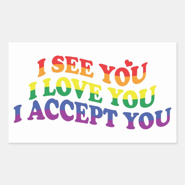 Sticker Rectangulaire LGBT Je Vous Aime, Je Vous Accepte (Devant)