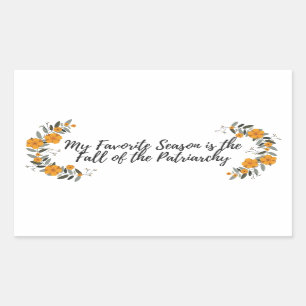 Sticker Rectangulaire Ma saison préférée est l'automne du patriarcat