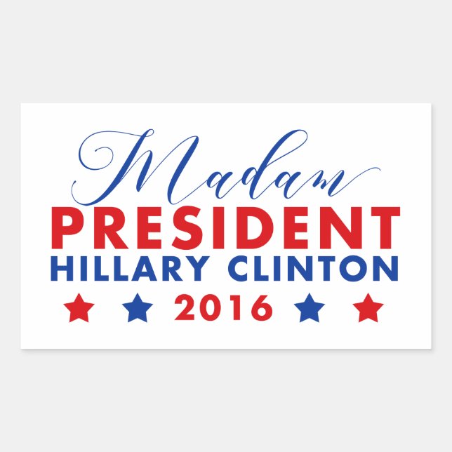 Sticker Rectangulaire Madame la Présidente Hillary Clinton (Devant)
