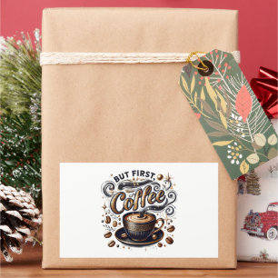Sticker Rectangulaire Mais First Coffee Art - Design Or Stylé