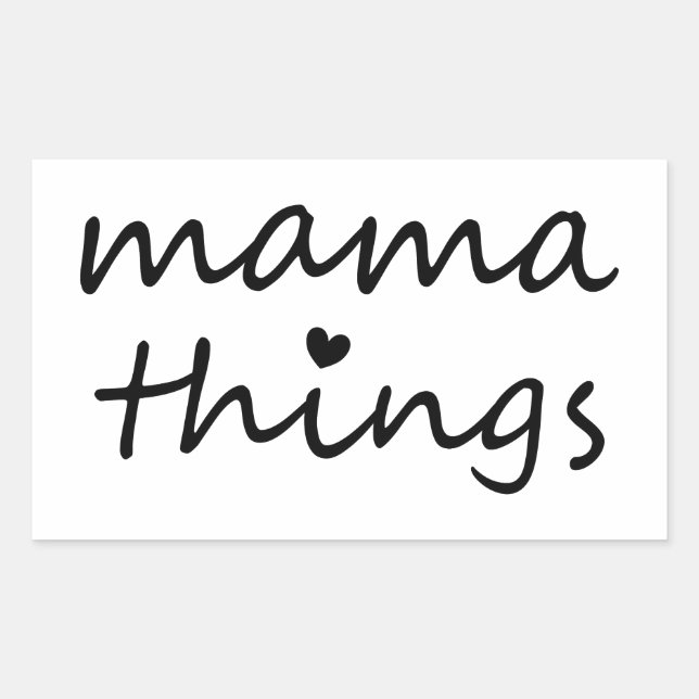 Sticker Rectangulaire Mama Things First Mothers Day New Mom (Devant)