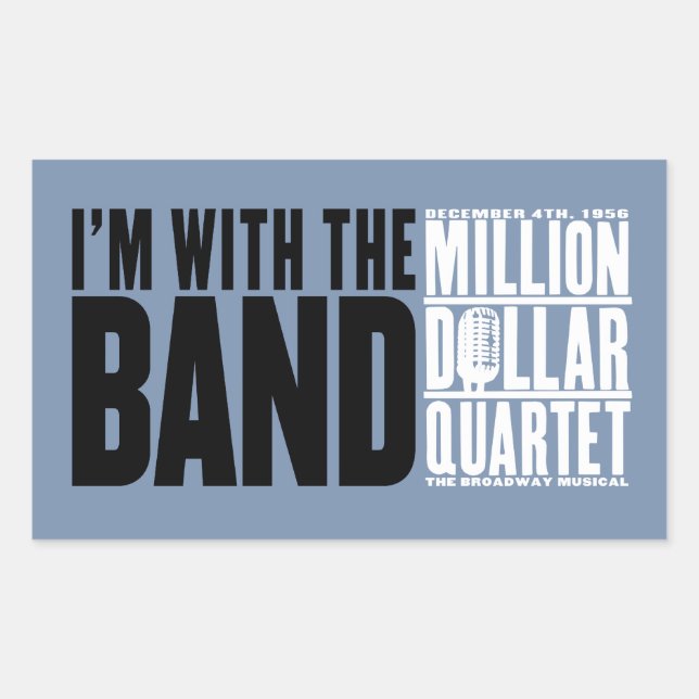 Sticker Rectangulaire Million Dollar Quartet "I'm With the Band" (Devant)