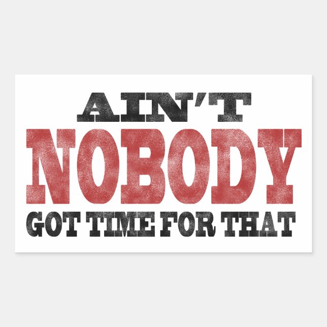 Sticker Rectangulaire N'est PERSONNE heure obtenue pour cela (Devant)