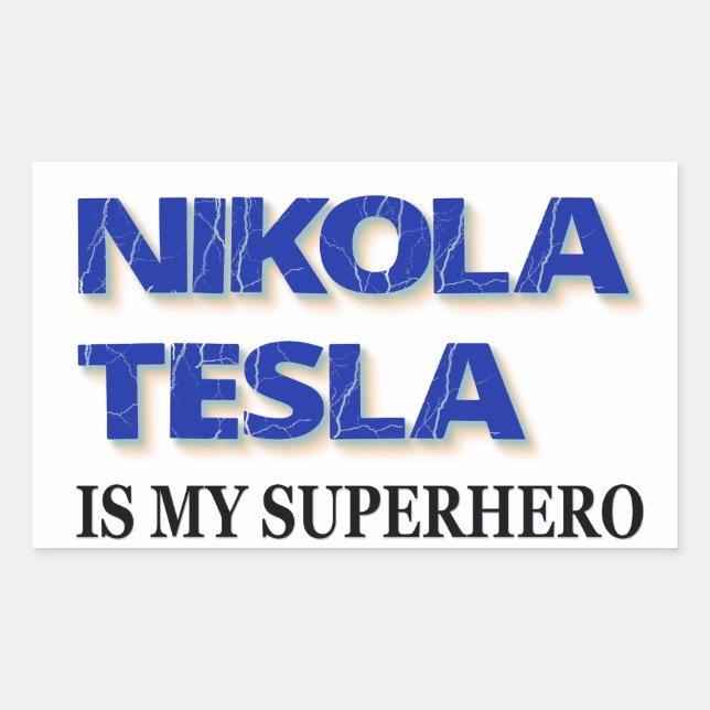 Sticker Rectangulaire Nikola Tesla est mon super-héros (Devant)