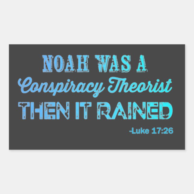 Sticker Rectangulaire Noah Était Un Théoriste Conspirationniste (Devant)