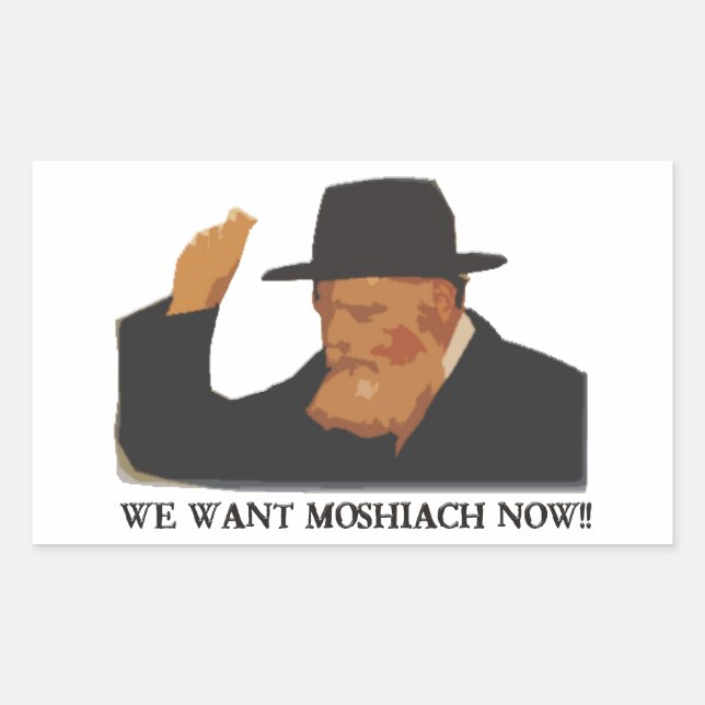 Sticker Rectangulaire Nous voulons Mashiach maintenant (Devant)