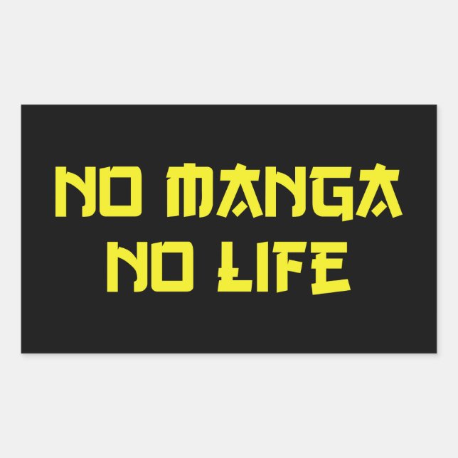 STICKER RECTANGULAIRE PAS DE MANGA PAS DE VIE (Devant)