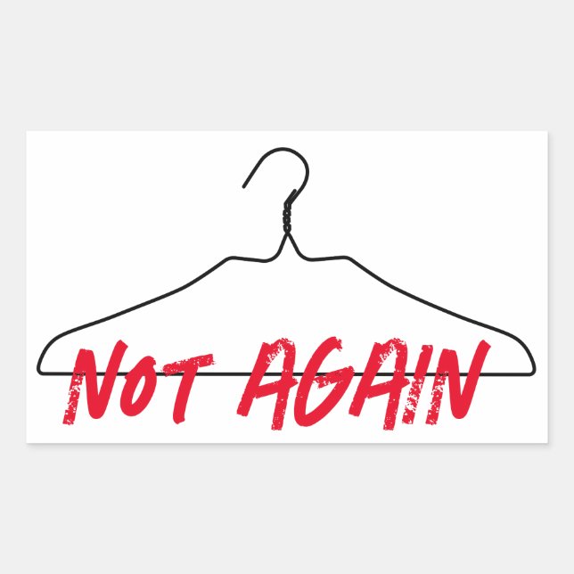 Sticker Rectangulaire Pas encore Wire Hanger Pro Choice (Devant)