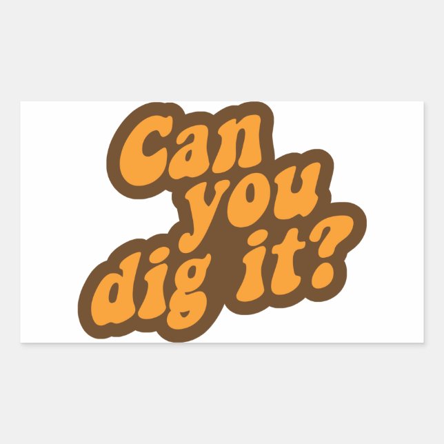 Sticker Rectangulaire Peux-Tu Le Creuser ? (Devant)