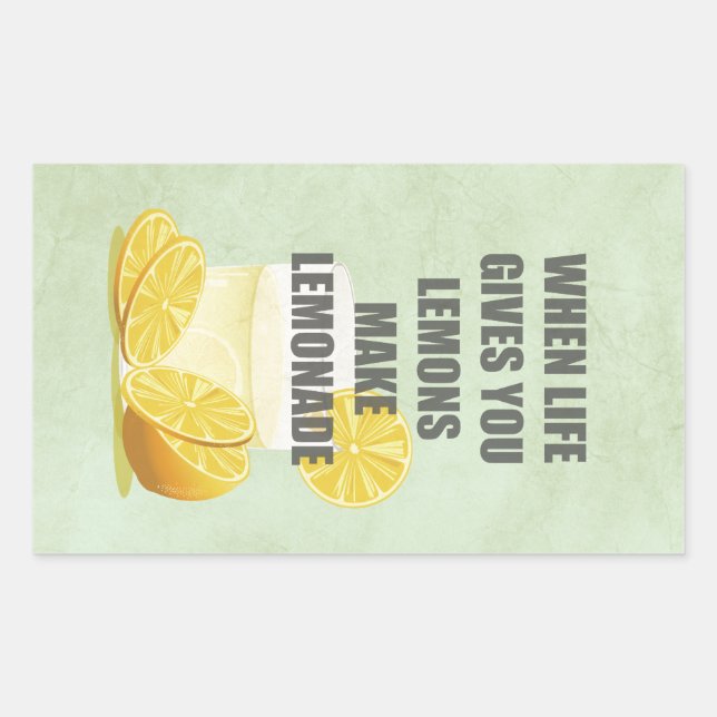 Sticker Rectangulaire Quand la vie vous donne des citrons, faites des ci (Devant)