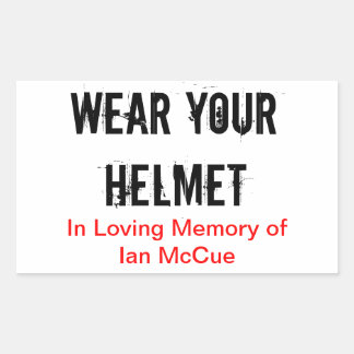 Sticker Rectangulaire R.I.P Ian McCue "Portez votre casque" bâtons commé