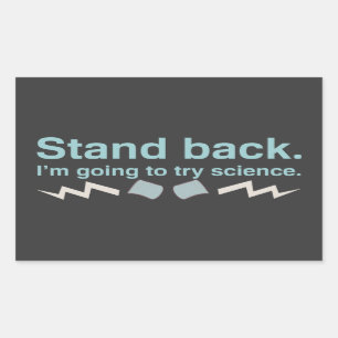 Sticker Rectangulaire Reculez. Je vais essayer la science