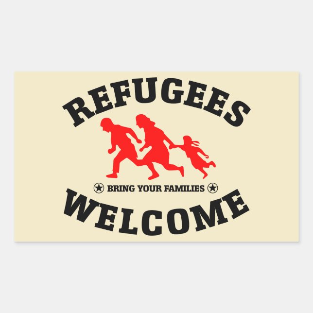 Sticker Rectangulaire Réfugiés Bienvenue Apportez Vos Familles (Devant)