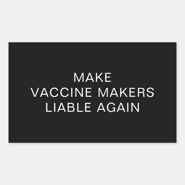 STICKER RECTANGULAIRE RENDRE À NOUVEAU RESPONSABLE LES FABRICANTS DE VAC (Devant)