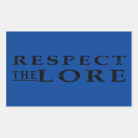 Respectez le Lore