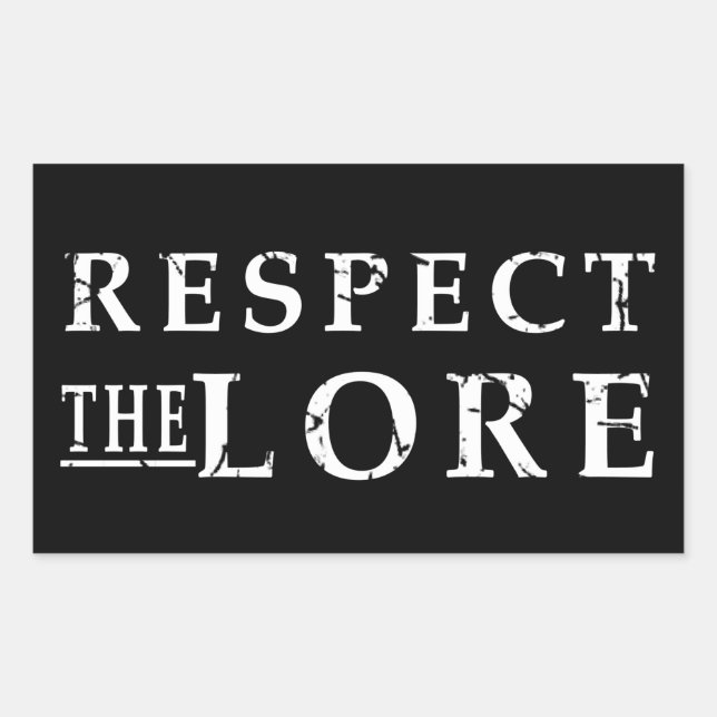 Sticker Rectangulaire Respectez le Lore (Devant)