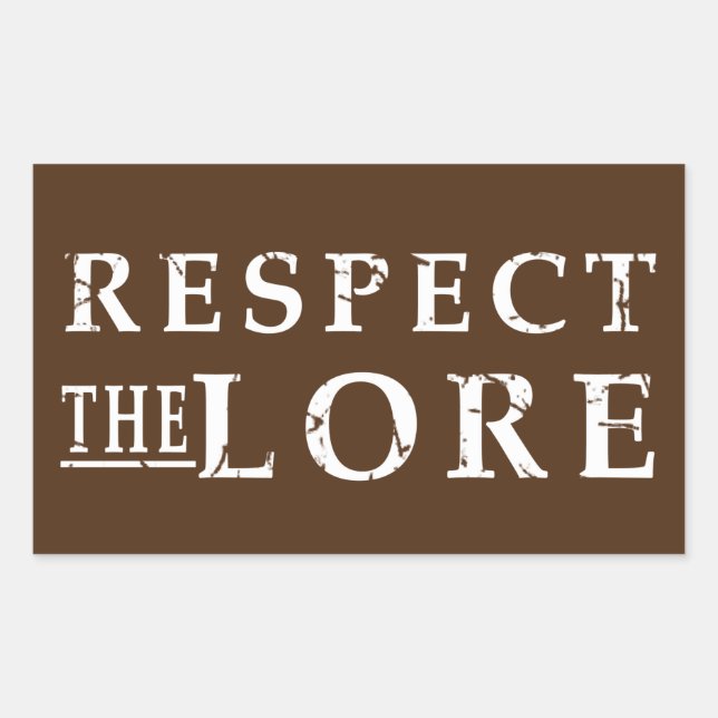 Sticker Rectangulaire Respectez le Lore (Devant)