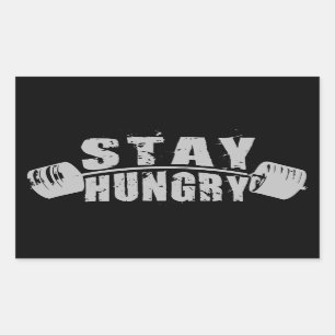 Sticker Rectangulaire Restez affamé - Exercice de musculation Motivation