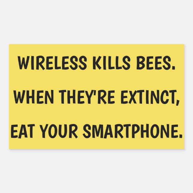 Sticker Rectangulaire Sans fil tue les abeilles, mange votre smartphone  (Devant)