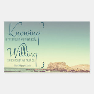 Sticker Rectangulaire Savoir Ne Suffit Pas