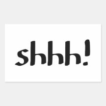 Shhh