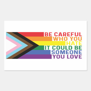 Sticker Rectangulaire Sois prudent sur qui tu détestes le Gay pride