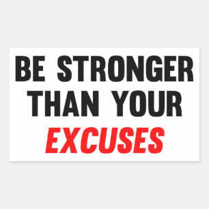 Sticker Rectangulaire Soyez Plus Forte Que Vos Excuses
