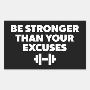 Sticker Rectangulaire Soyez Plus Forte Que Vos Excuses - Motivation De L