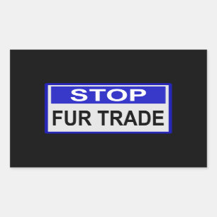 Sticker Rectangulaire Stop Fur Trade Panneau bleu