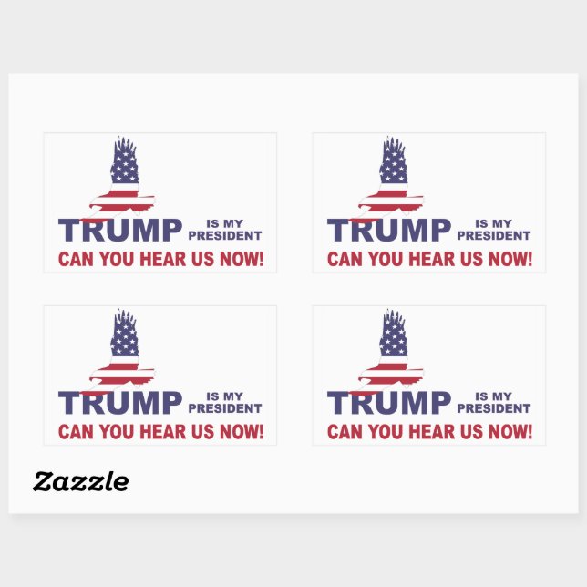Sticker Rectangulaire Trump est mon président, pouvez-vous nous entendre (Feuille)