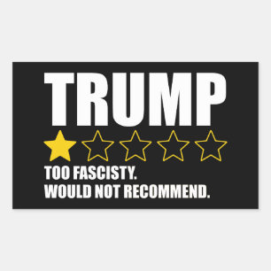 Sticker Rectangulaire Trump - Trop Fasciste. Je ne recommanderais pas