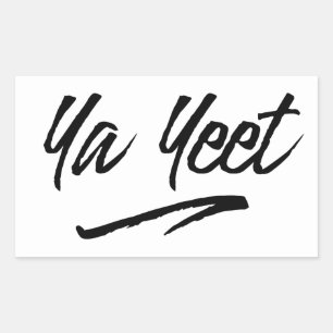 Sticker Rectangulaire Ya Yeet -> No direct translation, but a possible F