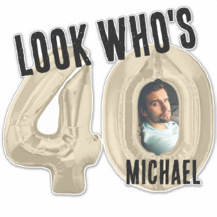 Sticker Regardez qui a 40 ans - Photo