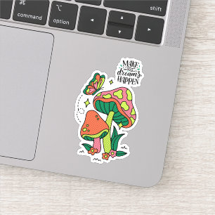 Sticker Rendre les rêves possibles   Papillon aux champign