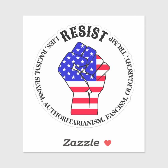 Sticker Résistez au fascisme, à l'oligarchie, à l'anti-Tru (Feuille)