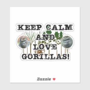 Sticker Restez calme et aimez les gorilles !