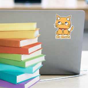 Sticker Restez Pawsitive Dessin Animé de Chat Drôle Ordina