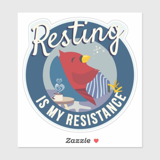 Sticker Resting is My Resistance Badge-style round (Feuille)