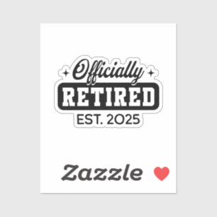 Sticker Retraité Vintage Officiellement 2025 Drôle Retrait