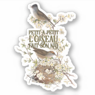 Sticker Revue de motivation du nid d'oiseaux du proverbe f