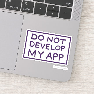 STICKER RICK ET MORTY™ DO NOT DEVELOP MY APP
