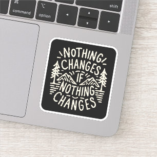 Sticker Rien ne change si rien ne change