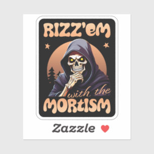 Sticker Rizz’em Avec Le Mortisme Noir