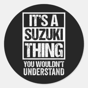 Sticker Rond 鈴 木 字 C'Est Un Suzuki Que Vous Ne Comprendriez Pas