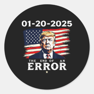 Sticker Rond 01-20-2025 La fin d'une erreur 47th Trump Inaugura