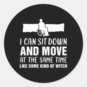 Sticker Rond 058152 Je Peux M'Asseoir Et Déplacer Le Handicap E