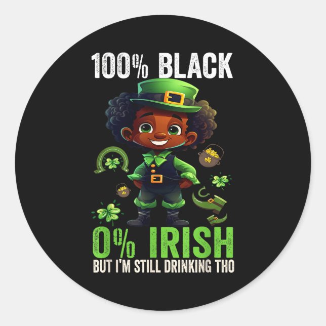 Sticker Rond 0% Irish 100% Black -funny St. Patricks Day Black  (Devant)