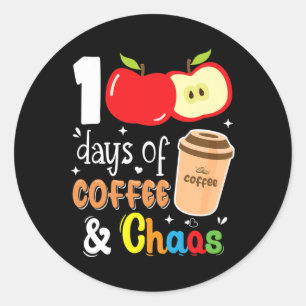 Sticker Rond 100 Jours De Café Et De Chaos 100E Jour Enseigneme