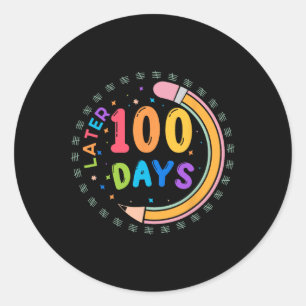 Sticker Rond 100 Jours Plus Tard Enseignant École pour enfants
