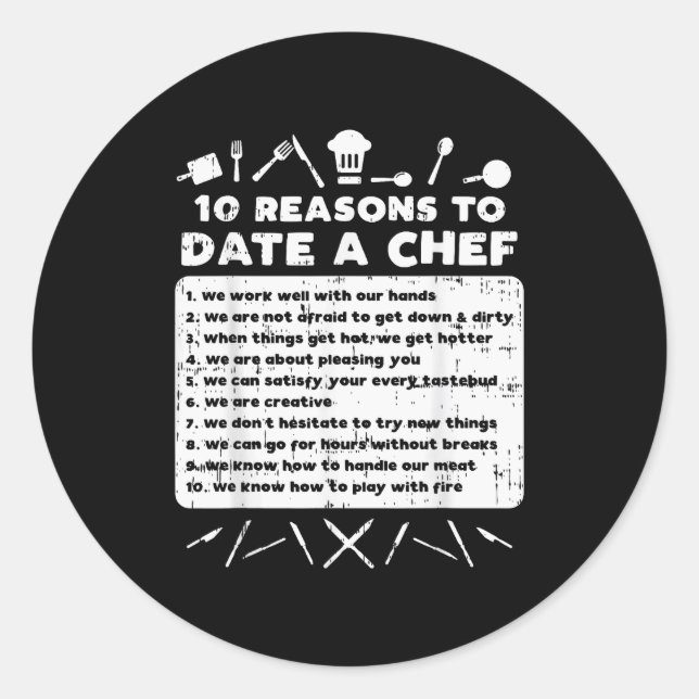 Sticker Rond 10 Reasons To Date A Chef Funny Dating Cook Men Wo (Devant)